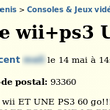 Wii   PS3 (de préférence volés)